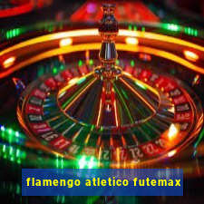 flamengo atletico futemax